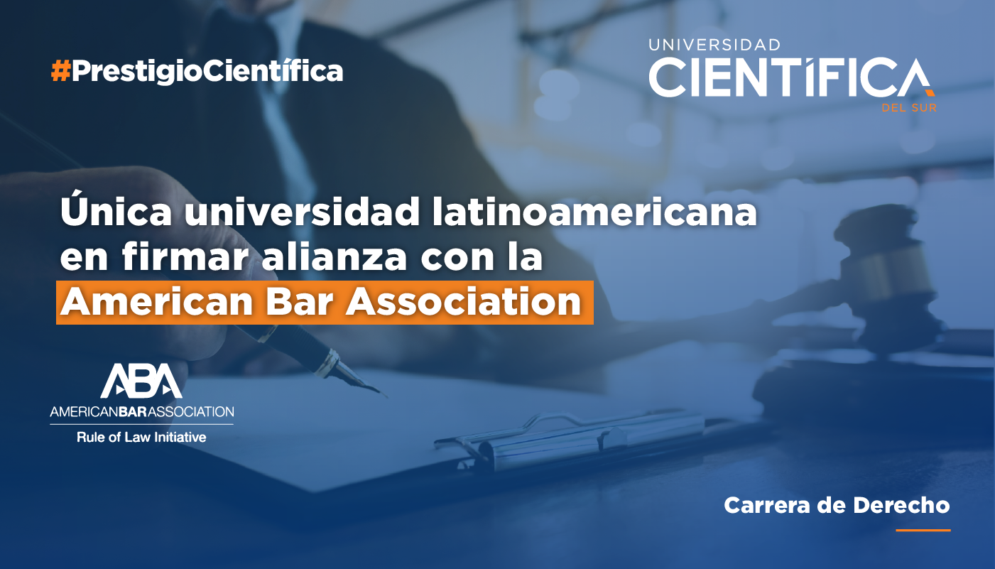 Carrera de Derecho firma convenio de colaboración con ABA - ROLI de E.E.U.U.  Institución jurídica especializada en litigación oral