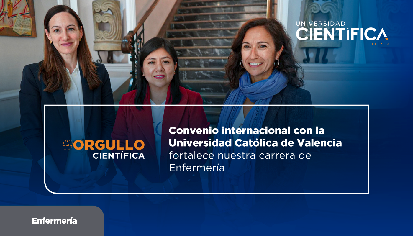 Convenio internacional con la Universidad Católica de Valencia fortalece nuestra carrera de Enfermería