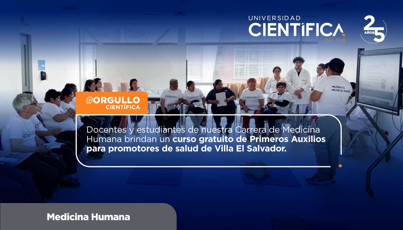 Universidad Científica Del Sur | Carrera de Medicina Humana brindan curso a los promotores de salud de Villa El Salvador