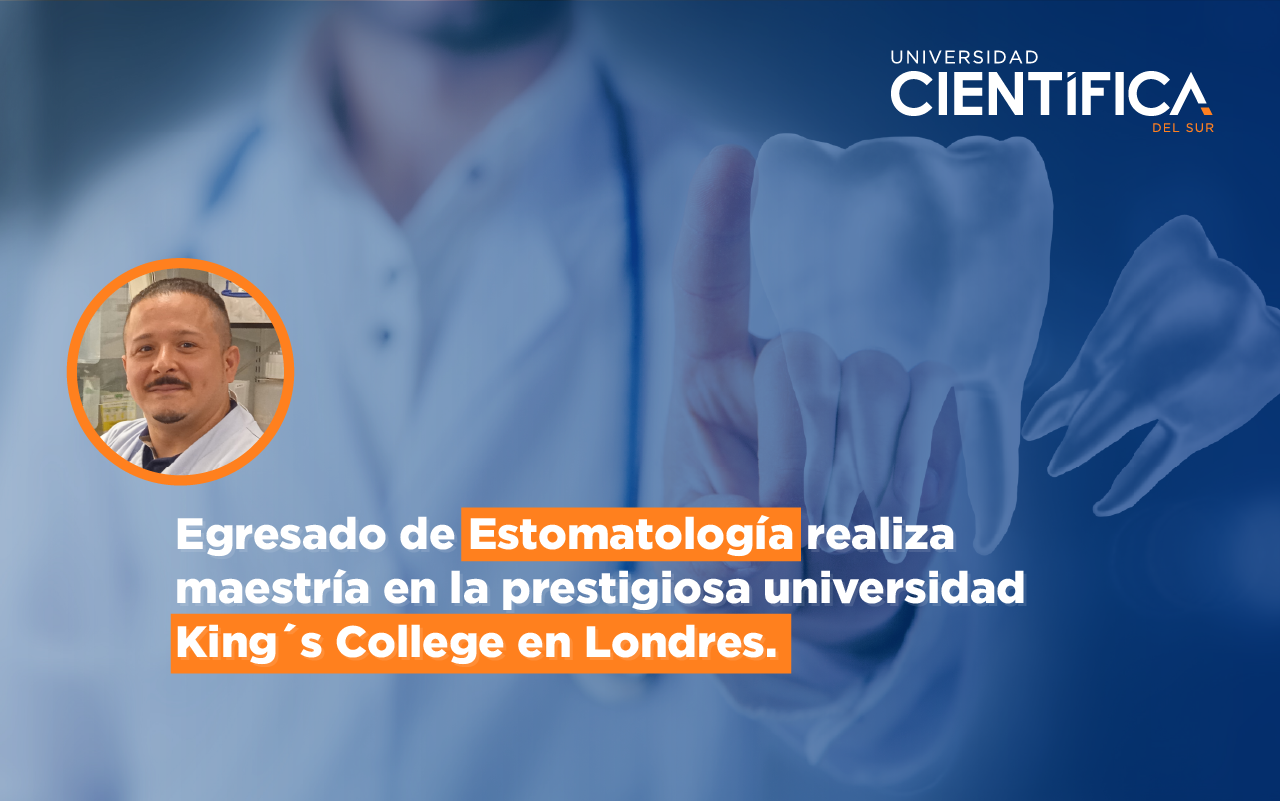 Egresado de Estomatología realiza maestría en la prestigiosa universidad King's College en Londres.