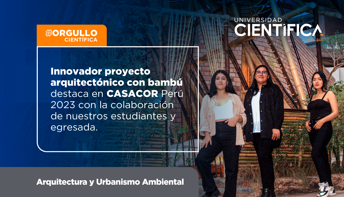 Innovador proyecto arquitectónico con bambú destaca en CASACOR Perú 2023 con la colaboración de nuestros estudiantes y egresada.