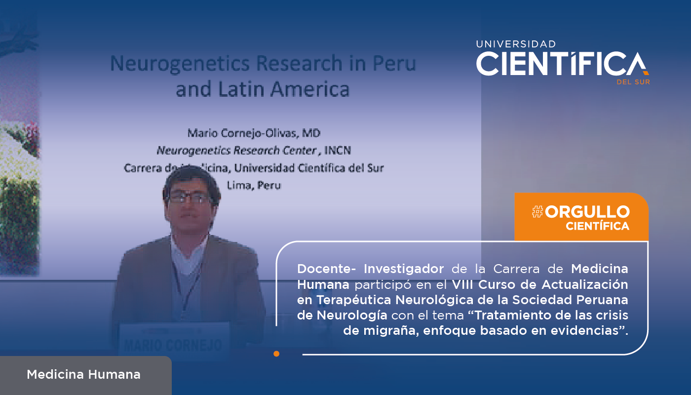 Docente-investigador de la Carrera de Medicina Humana participó en el Foro de Neurología y Salud Global de OMS con el tema Investigación en Neurogenética en Perú y Latinoamérica