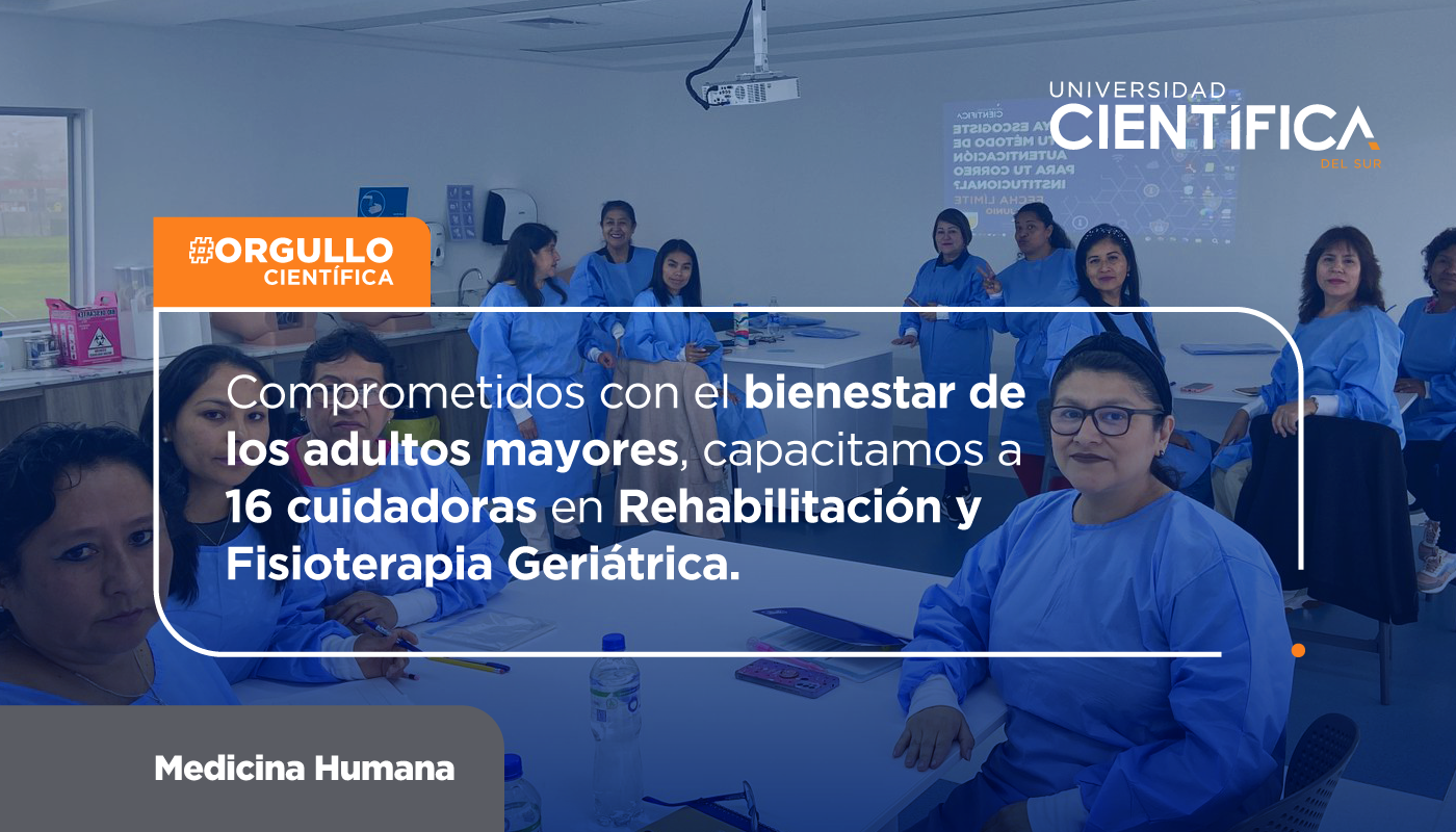 Comprometidos con el bienestar de los adultos mayores, capacitamos a 16 cuidadoras en Rehabilitación y Fisioterapia Geriátrica.