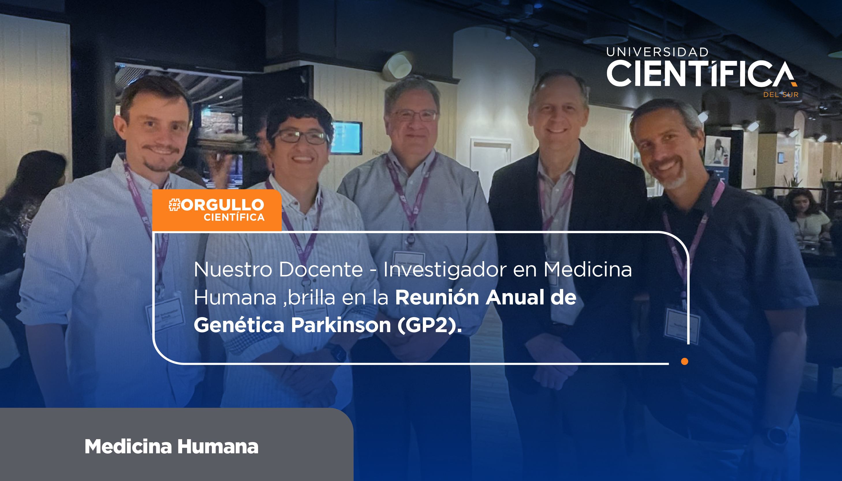 Nuestro Docente-Investigador en Medicina Humana Brilla en la Reunión Anual del Programa Global de Genética del Parkinson (GP2)