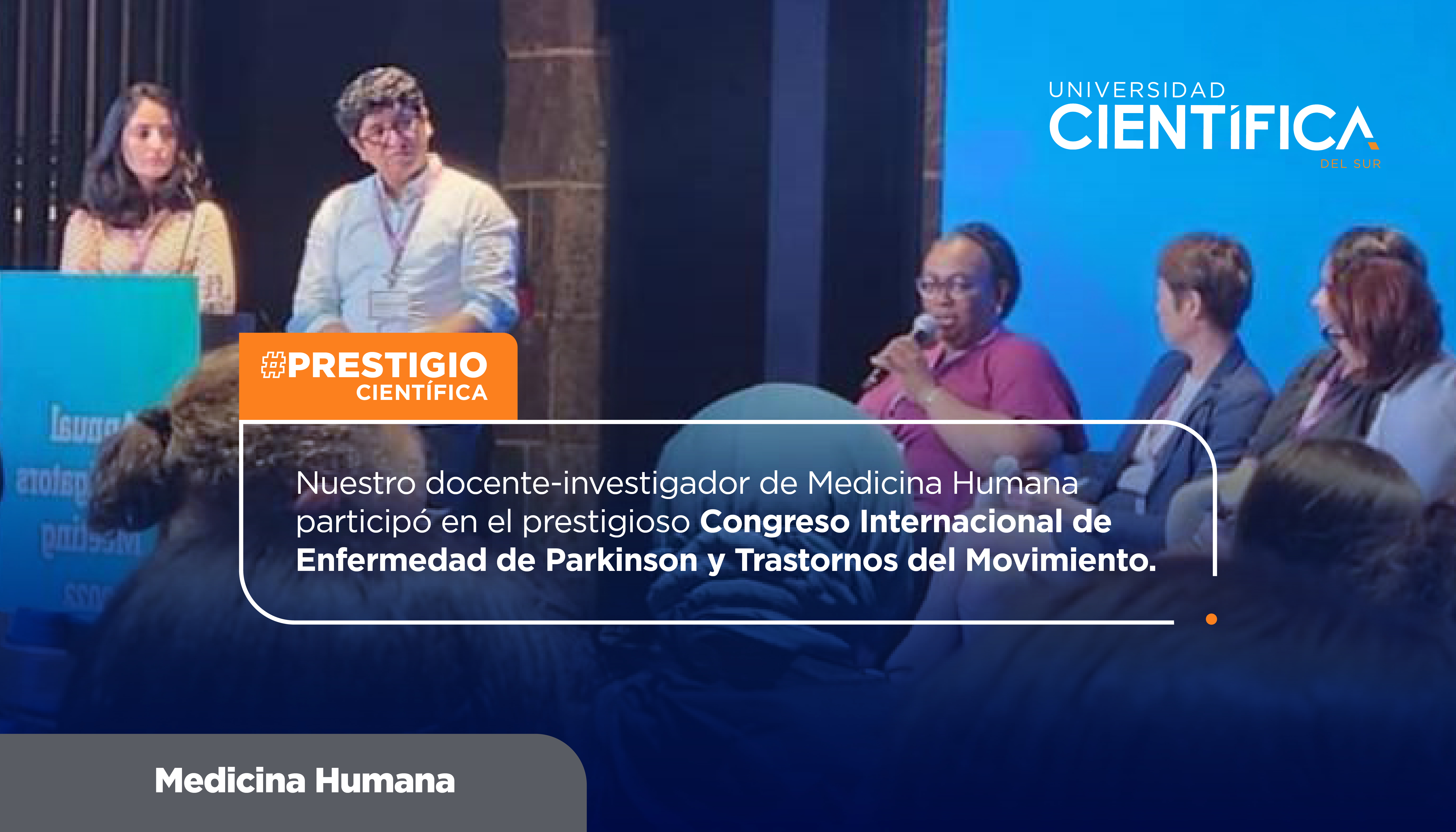 Nuestro docente-investigador de Medicina Humana participó en el prestigioso Congreso Internacional de Enfermedad de Parkinson y Trastornos del Movimiento