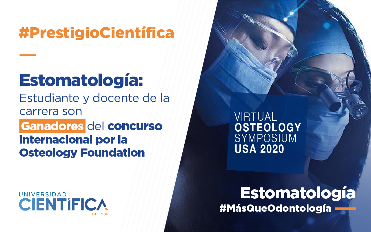 Estudiante y docente de la carrera de Estomatología, son ganadores de concurso realizado por la Osteology Foundation