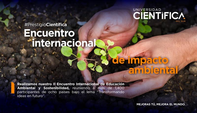 Encuentro Internacional de Educación Ambiental y Sostenibilidad | Universidad Científica del Sur