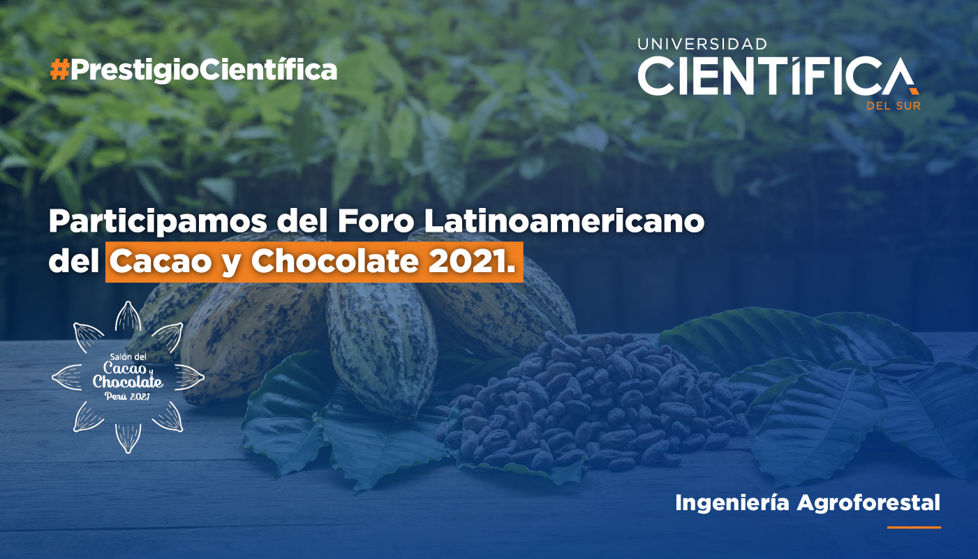 U. Científica participa del Foro Latinoamericano del Cacao y Chocolate