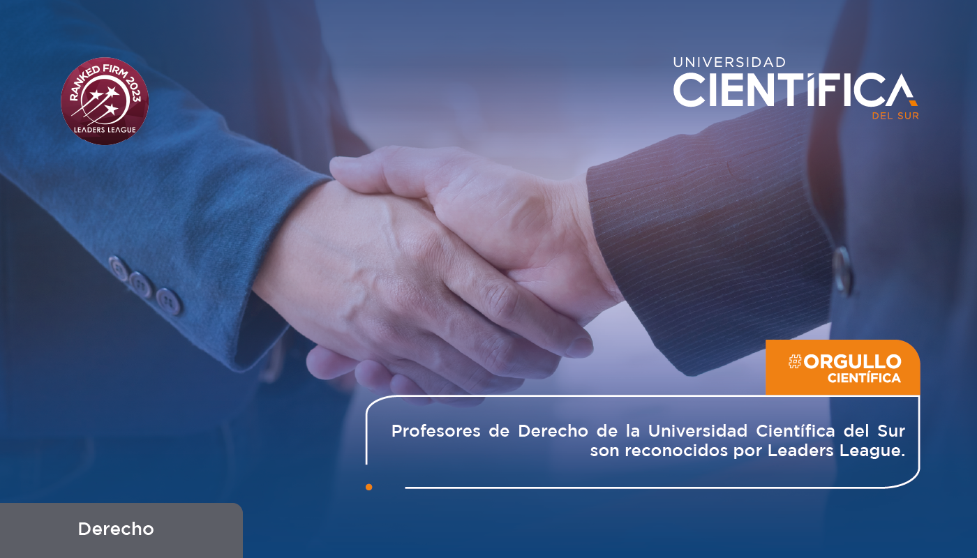 Profesores de Derecho de la Universidad Científica del Sur son reconocidos por Leaders League