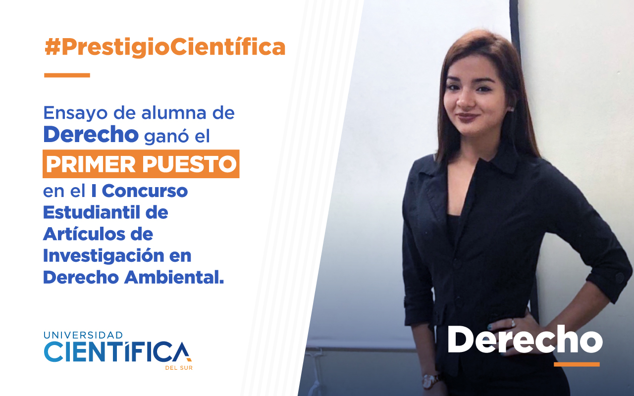 Alumna de la carrera de Derecho obtuvo el primer puesto en el I Concurso Estudiantil de Artículos de Investigación en Derecho Ambiental organizado por Iuris Ambiental