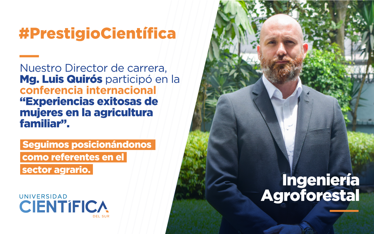 Director de la carrera de Agronomía y Negocios invitado a la conferencia internacional “Experiencias exitosas de mujeres en la agricultura familiar” organizada por el Ministerio de Agricultura y Riego