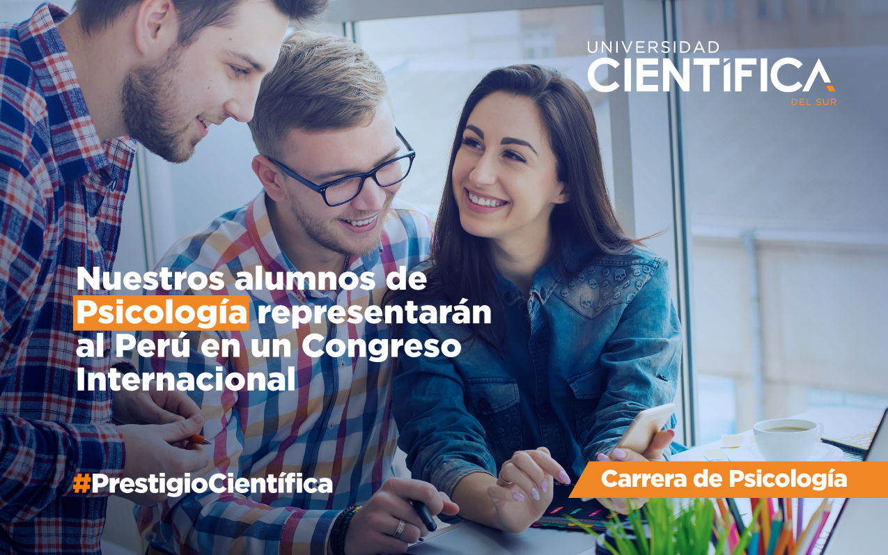 Nuestros alumnos de psicología representarán al Perú en un congreso Internacional