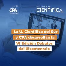 La U.Científica y CPA  desarrollan la 6ta Edición Debates del Bicentenario