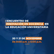 I Encuentro de Innovación en Docencia en la Educación Universitaria