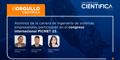 Alumnos de la carrera de ingeniería empresarial y de sistemas participarán en el congreso internacional PICMET 23