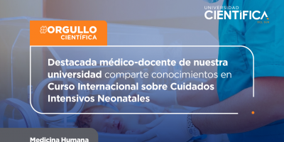 Destacada médico-docente de nuestra universidad comparte conocimientos en Curso Internacional sobre Cuidados Intensivos Neonatales