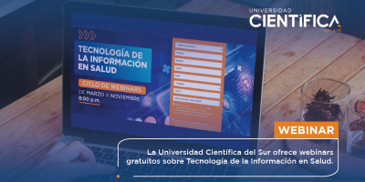 La Universidad Científica del Sur ofrece webinars gratuitos sobre Tecnología de la Información en Salud