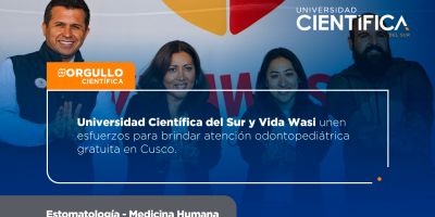 Universidad Científica del Sur y Vida Wasi unen esfuerzos para brindar atención odontopediátrica gratuita en Cusco.