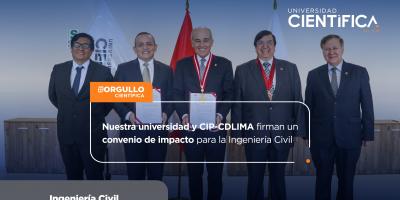 Nuestra universidad y CIP-CDLIMA firman un convenio de impacto para la Ingeniería Civil.
