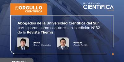 Abogados de la Universidad Científica del Sur participaron como coautores en la edición N°82 de la Revista Themis