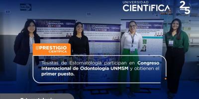 Tesistas de Estomatología participan en Congreso Internacional de Odontología - Universidad Científica Del Sur