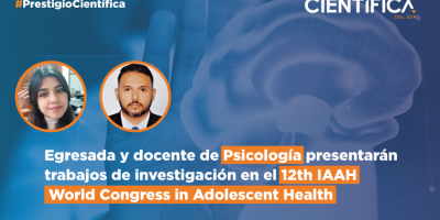 Egresada y docente de Psicología presentarán trabajos de investigación en el “12th IAAH World Congress in Adolescent Health” 