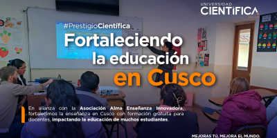 Fortaleciendo la educación en Cusco | Universidad Científica del Sur