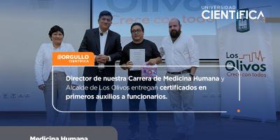 Director de nuestra Carrera de Medicina Humana y Alcalde de Los Olivos entregan certificados en primeros auxilios a funcionarios. 